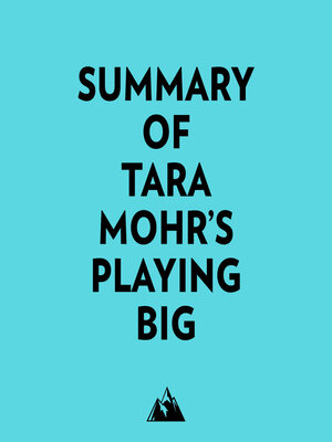 cover image of Summary of Tara Mohr's Playing Big
